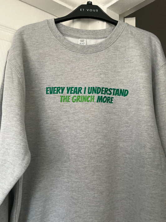 The Grinch Hoodie - Every year I understand the grinch more