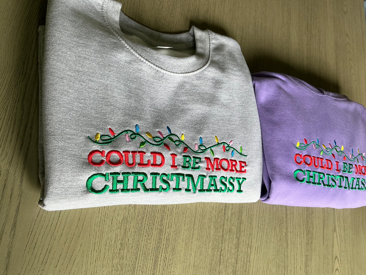 Could I be more Christmassy Sweatshirt