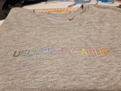 Fuelled by ADHD T-Shirt