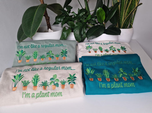 I'm not like a regular mom.. I'm a plant mom
