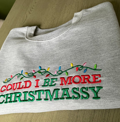 'Could I be more Christmassy' Christmas Sweatshirt inspired by FRIENDS
