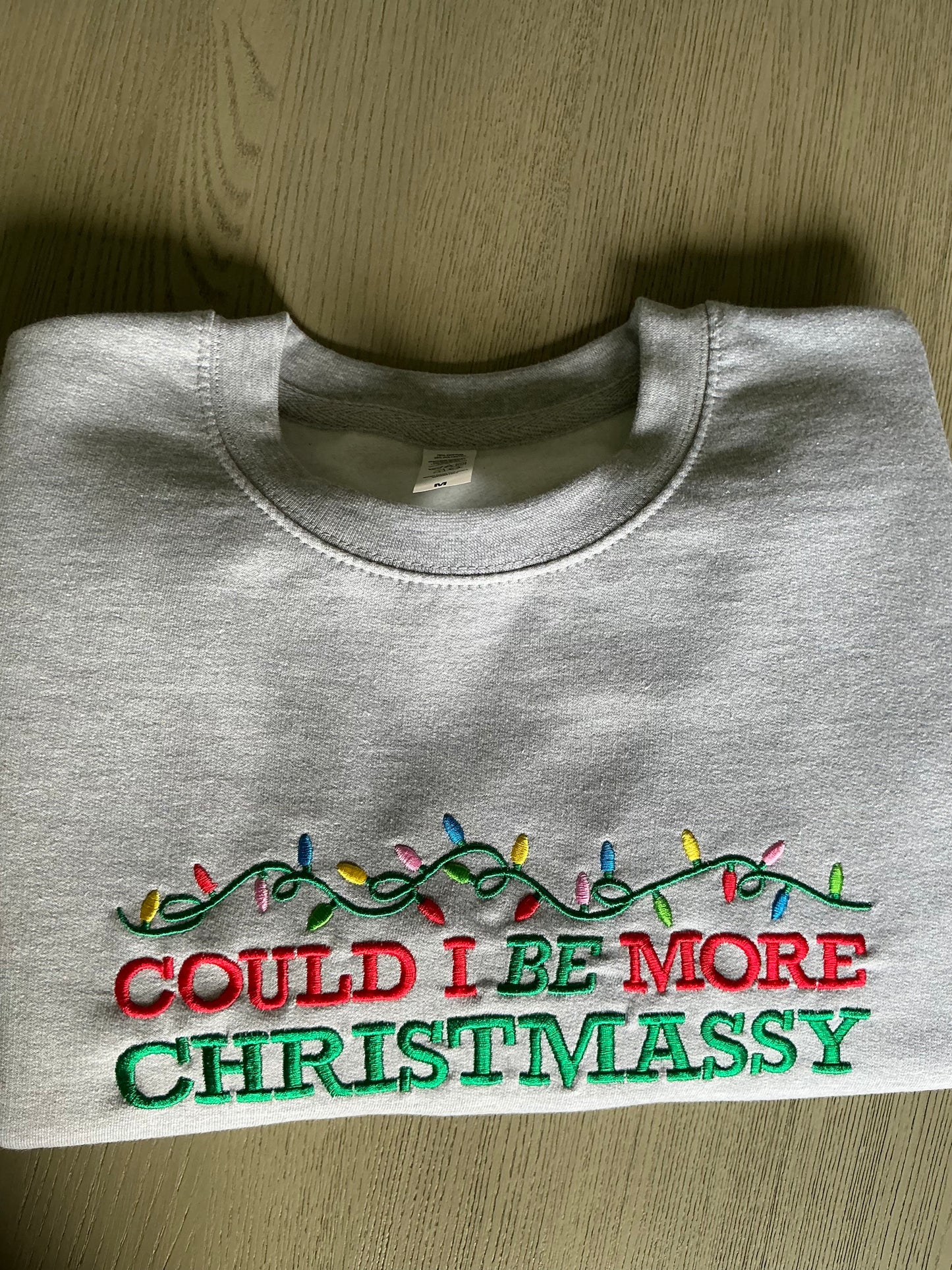 Could I be more Christmassy Sweatshirt