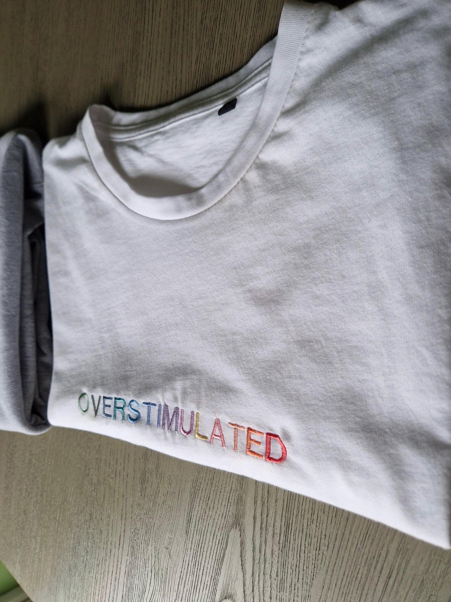 Overstimulated | T-Shirt | Sweatshirt | Hoodie