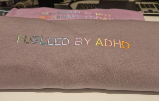 Fuelled by ADHD | T-Shirt | Sweatshirt | Hoodie