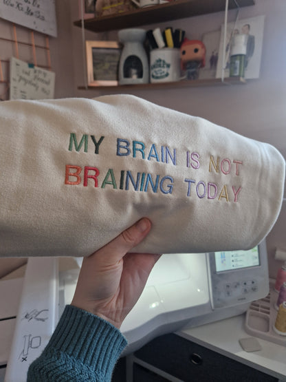 My Brain Isn't Braining Today T-Shirt