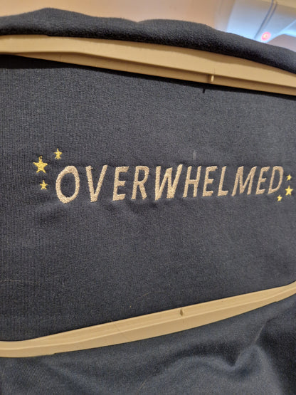 Overwhelmed | T-shirt | Sweatshirt | Hoodie