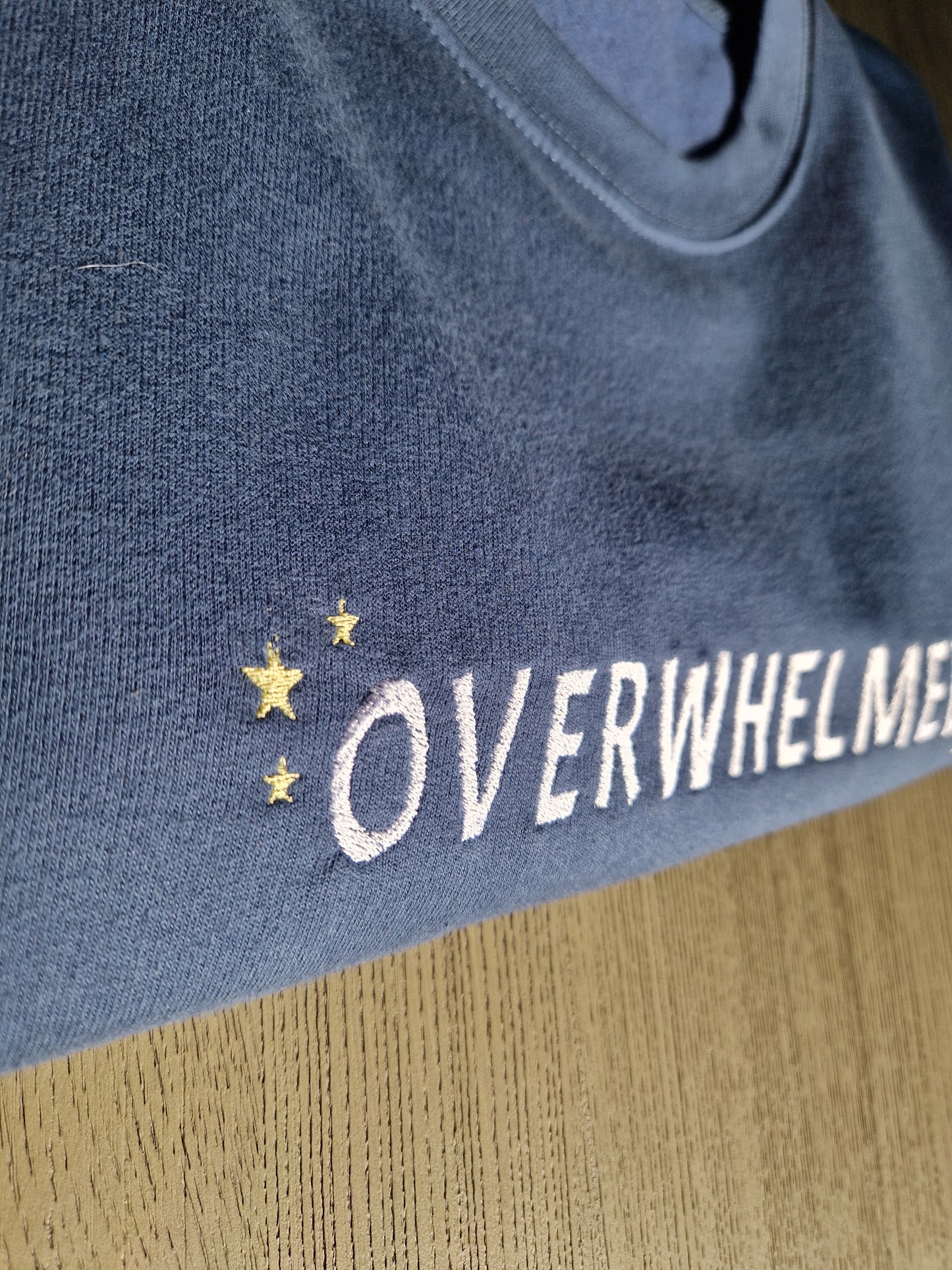 Overwhelmed | T-shirt | Sweatshirt | Hoodie